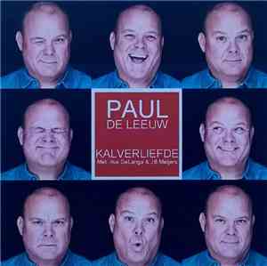 Paul de Leeuw Met Ilse DeLange & JB Meijers - Kalverliefde