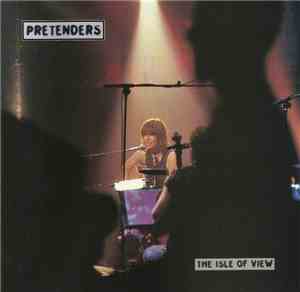 Pretenders - The Isle Of View