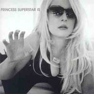 Princess Superstar - Princess Superstar Is