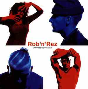 Rob 'N' Raz - Clubhopping (The Album)