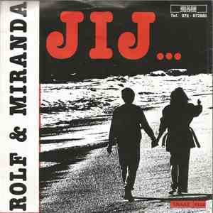 Rolf & Miranda - Jij