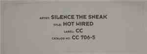Silence The Sneak - Hot Wired