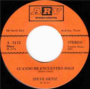 Steve Ortiz  - Cuando Me Encuentro Solo / Un Hombre Mas
