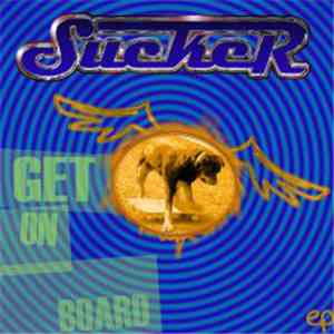 Sucker  - Get On Board