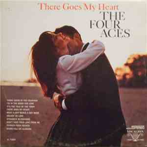 The Four Aces - There Goes My Heart