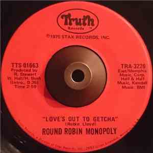 The Round Robin Monopoly - Love's Out To Getcha / Average Man