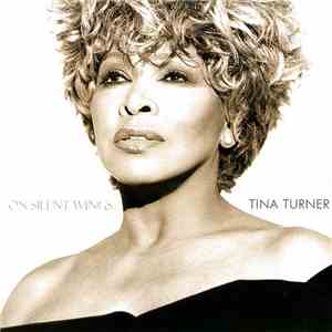 Tina Turner - On Silent Wings