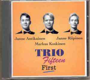 Trio Fifteen - First