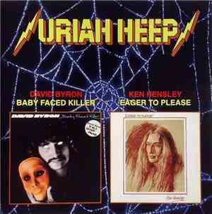 Uriah Heep - David Byron - Baby Face Killer & Ken Hensley - Eager To  Pleas ...