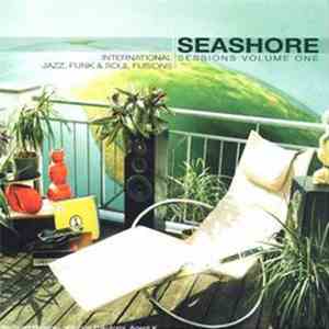Various - Seashore Sessions Volume One