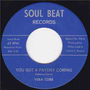 Vera Cobb - You Got A Payday Coming / Feel Like I Want To Cry