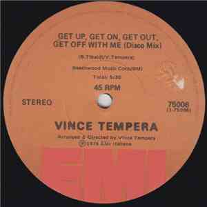 Vince Tempera - Get Up, Get On, Get Out, Get Off With Me (Disco Mix)