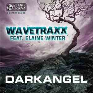 Wavetraxx Feat. Elaine Winter - Darkangel