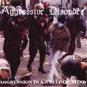Aggressive Disorder - Aggression Is A State Of Mind
