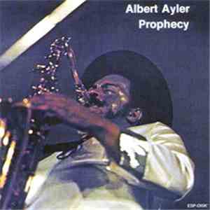 Albert Ayler - Prophecy