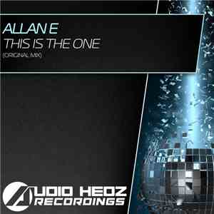 Allan E - This Is The One