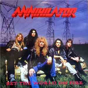 Annihilator  - Set The World On Fire