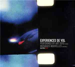 Art Zoyd Studio, Musiques Nouvelles Ensemble - Expériences De Vol