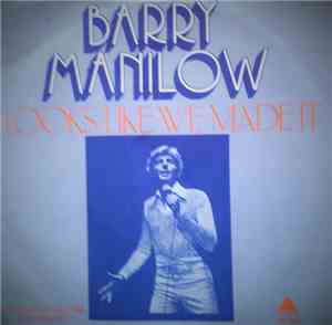 Barry Manilow - Looks Like We Made It