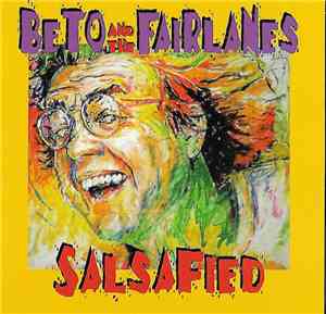 Beto And The Fairlanes - Salsafied