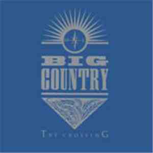Big Country - The Crossing