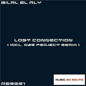 Bilal El Aly - Lost Connection