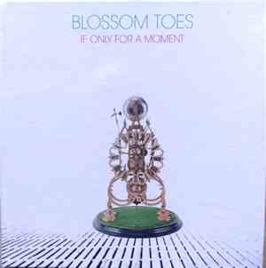 Blossom Toes - If Only For A Moment