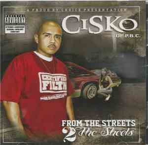 Cisko Of P.B.C. - From The Streets 2 The Sheets