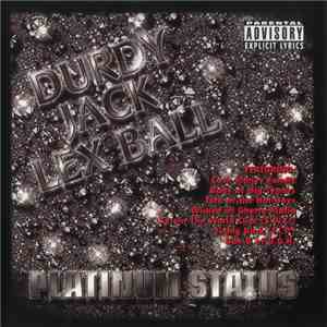 Durdy Jack Lex Ball - Platinum Status