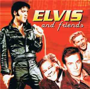 Elvis Presley - Elvis & Friends