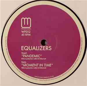 Equalizers - Pandemic / Moment In Time