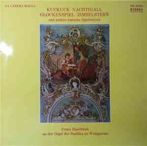 Franz Haselböck - Kuckuk-Nachtigall-Glockenspiel-Zimbelstern Und Andere Bar ...