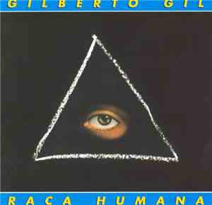 Gilberto Gil - Raça Humana