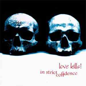 In Strict Confidence - Love Kills!
