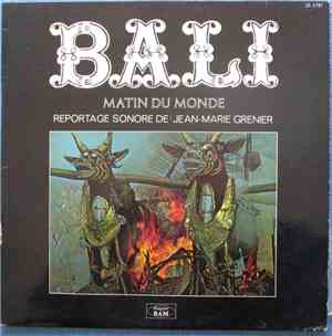 Jean-Marie Grenier - Bali - Matin Du Monde - Reportage Sonore De Jean-Marie ...