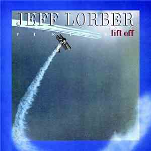 Jeff Lorber Fusion - Lift Off