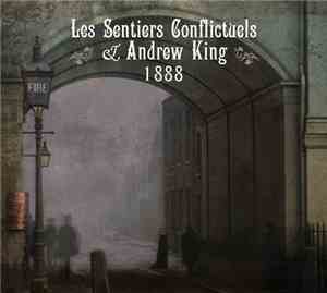 Les Sentiers Conflictuels & Andrew King - 1888