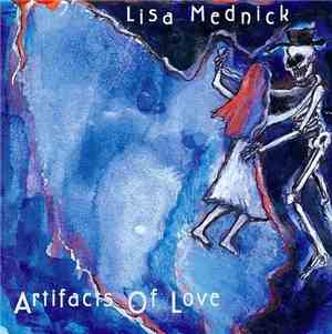 Lisa Mednick - Artifacts Of Love