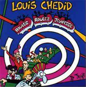Louis Chedid - Roulez, Roulez Jeunesse