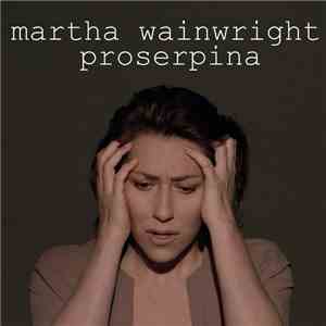 Martha Wainwright - Proserpina