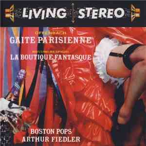 Offenbach / Rossini - Respighi - Boston Pops, Arthur Fiedler - Gaite Parisi ...
