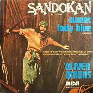 Oliver Onions - Sandokan / Sweet Lady Blue