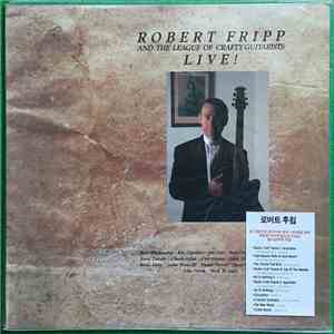 Robert Fripp And The League Of Crafty Guitarists - Live!