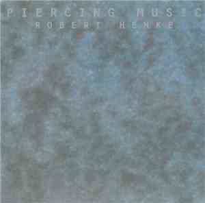Robert Henke - Piercing Music