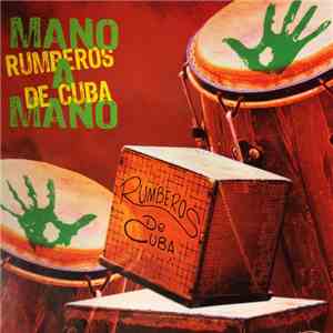 Rumberos De Cuba - Mano A Mano