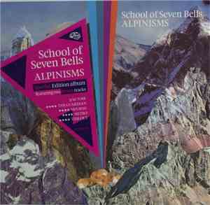 School Of Seven Bells - Alpinisms