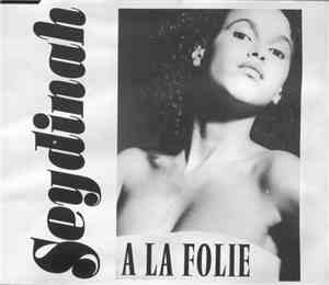 Seydinah - A La Folie