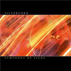 Silvercord - Symphony Of Sighs