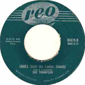 Sue Thompson - James (Hold The Ladder Steady)