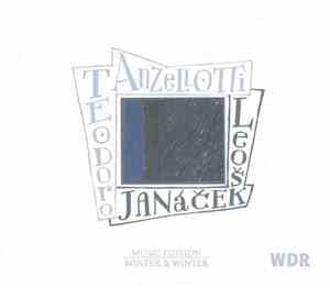 Teodoro Anzellotti / Leoš Janáček - Teodoro Anzellotti / Leoš Janáček